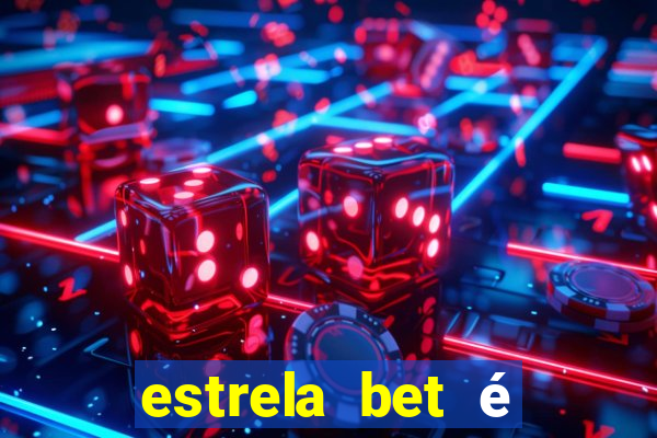 estrela bet é legalizado no brasil